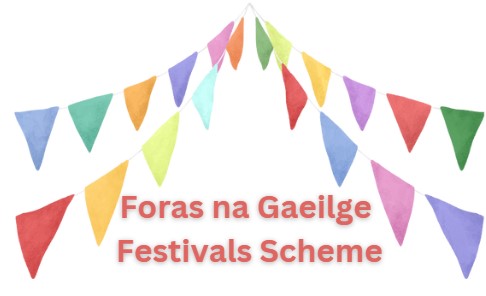 Foras na Gaeilge Festivals Scheme