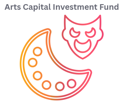 Arts Capital Investment Fund